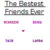 Static image with text "The Bestest Friends Ever" underlined, four names in pixelated fonts, and a small pink heart symbol centered below the names.