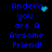 Blue pixelated text on black background reads 'Andrea you are A Awsome Friend!' with a small cyan heart and scattered cyan dots in animation.