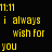 A static digital image displays the phrase "i always wish for you" in four color variations of pixelated text against a black background.