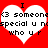 Two white heart shapes on a red background with black text reading 'I <3 someone special u nspecial who u r' inside each heart.