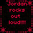 Red pixelated text on black background forms a repeating pattern with 'Jordan' and 'rocks out loud!!!!' surrounded by asterisks and dotted lines.