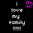 Pixelated text reads 'i love my family !!!!!' with a pink heart symbol above the text on a black background.