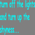 Pixelated cyan text on gray background with partial phrases like 'turn off the lights', 'make up 4', and 'the silence' visible.