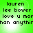 Green background with black pixelated text reading 'lauren lee bower love u mor than anythimman anything' in two identical