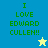 Green pixelated text "I LOVE EDWARD CULLEN!!" on blue and yellow backgrounds with a white star in top-right and blue star at bottom.