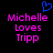 Pixelated text reads 'Michelle Loves Tripp' in bright pink with a blue heart symbol above, displayed on black background.