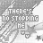A static image of a repeated pattern featuring the text "THERE'S NO STOPPING ME" in bold, pixelated letters over a diagonal striped background with small heart and star icons.