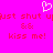Pixelated pink background with red text reading 'just shut up & & kiss me!' and a white heart symbol above the text.