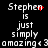 Pixelated text on black background with red dot animations near 'Stephen' and 'amazing' phrases.