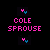 Pixelated image with pink text 'COLE SPROUSE' over black background, blue and pink symbols above and below text, lower portion shows partial face of person with light brown hair.