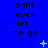 Blue background with repeated text "Don't ever let me go" in black pixelated font, scattered light blue star and plus symbols.