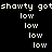 Pixelated text displays 'shawty got low' repeated across multiple with yellow highlighted sections on a black background