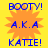 Blue text on yellow background with orange starburst graphic, displaying "BOOTY! A.K.A KATIE!" in pixelated font.