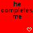 Red background with repeated black text 'he completes me' and white pixelated hearts in a pattern