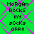 Green background with pink diamond pattern and black text reading "Morgan Rocks my socks OFF!!!" in pixelated font