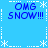 Blue background with repeated 'OMG SNOW!!!' text in blue pixelated font, white snowflake and dashed-line borders.