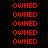 Red pixelated text 'OWNED' repeated in multiple across black and green backgrounds
