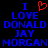 Blue pixelated text reads "I LOVE DONALD JAY MORGAN" with a red heart symbol above the 'I', all on black background.