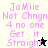 Pixelated text in pink reads "JaMie Not Chngn 4 no one Get it Straight" with a star symbol, displayed across four background variations.