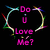 Pixelated icon with pink text "Do u Love Me?" inside a heart-shaped frame of multicolored pixel lines on black background.