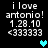 Pixelated text displays 'i love antonio! 1.28.10 <333333' with cyan and teal heart symbols on a black background.