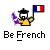 Pixel art icon of a stick figure holding French flag and purple object with "Be French" text below on gray background