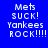 Four pixelated text display 'Mets suck! Yankees rock!!!!' in white on blue and dark purple backgrounds