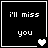 Four black square with white borders display 'i'll miss you' text and heart symbols in pixel art style, showing animation changes in heart icons