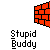Animated pixel art of a yellow figure with white head interacting with red brick wall, text 'Stupid Buddy' below each frame.