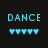 Six -aligned display the word "DANCE" above five heart symbols, each with distinct color variations of cyan and pink text/graphics on dark backgrounds