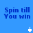 Blue background with repeated "Spin till You win" text and white cursor icons in four quadrants, some cursors animated.