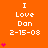 Orange background with white text reading "I Love Dan 2-15-08" and pink heart symbols in various quantities across three