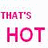 Static image of repeated text 'THAT'S HOT' in pink and red gradient lettering on white background with pixelated noise.