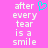 A static image with a bright pink background displays white pixelated text reading 'after every tear is a smile' and a cyan heart symbol above the word 'every'.