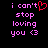 Pixelated text in pink and red on black background, with a heart symbol replacing the apostrophe in 'can't' on one side.