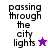 Pixelated text 'passing through the city lights' with a star symbol, displayed across four distinct background color variations.
