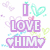 Pixelated graphic with purple text 'I LOVE HIM' surrounded by pastel hearts and sparkles on white background.
