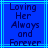 Blue background with light blue lines and dark blue pixelated text reading "Loving Her Always and Forever" in five lines