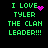 Green pixelated text on black background reads "I LOVE TYLER THE CLAN LEADER!!!" with pink heart and starburst symbols replacing the heart in different frames.