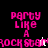 Pixelated pink text "party like a rock star" on four distinct background colors: black, gray, white, and dark gray.