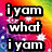 Pixelated text "iyam what iyam" in white block letters on black outlines against a rainbow gradient background with purple and blue pixel clusters.
