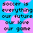 Pixelated text on a blue background with pink circular shapes, repeating the phrase "soccer is everything our future our love our game" in black block letters.