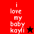 Red and black background with white text 'i love my baby kayli' and a star symbol changing from black to red.
