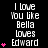 Pixelated text repeats 'I love You like Bella loves Edward' with pink heart symbols on black background, animated to increase hearts per frame.