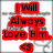 Four display red text on white backgrounds with gray outlines; top-left reads "I Will Always Love Him." with a heart symbol, top-right shows "[[MAÜA]] + [[BOB]]", bottom-left says "Always and Forever", bottom-right has "Hehe. xD"