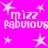 Bright pink background with white pixelated text 'mizz fabulous' repeated four times and scattered star shapes.