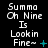 Pixelated text reads "Summa Oh Nine Is Lookin Fine~" with cyan symbols changing across frames on a black background.