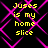Yellow pixelated text reads "Juses is my home slice" over a black background with pink diamond-shaped lines