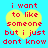 Yellow heart-shaped icon with red text on cyan background, displaying 'i want to like someone but i just dont know' in pixelated font.