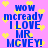 Pixelated blue text on pink background with yellow hearts, displaying 'WOW mcready I LOVE MR MCEY!' in two identical vertical